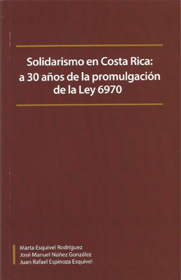 Solidarismo en Costa Rica: 30 años de la promulgación de la Ley 6970.